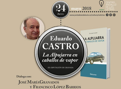 Presentacin del libro de Emilio Castro - La Alpujarra en caballos de vapor - dentro del ciclo Letras Capitales 