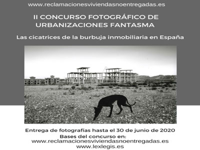 II Certamen del Concurso Fotogrfico Sobre Urbanizaciones Fantasma. Las Cicatrices De La Burbuja Inmobiliaria En Espaa
