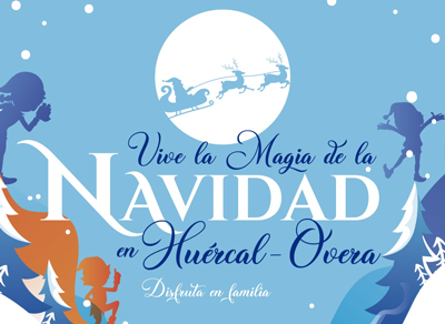 El Ayuntamiento de Huércal-Overa prepara una programación para vivir la Magia de la Navidad y disfrutar en Familia
