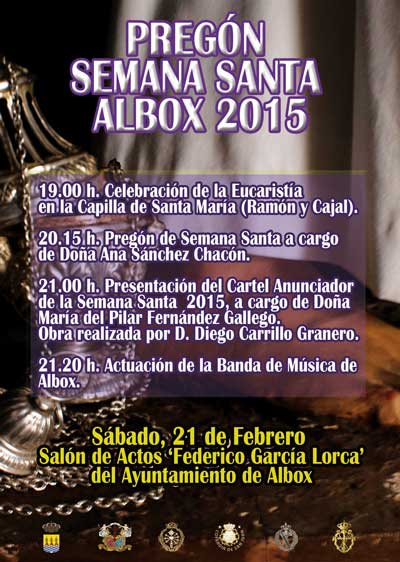 Pregn y presentacin del cartel de la Semana Santa de Albox 2015